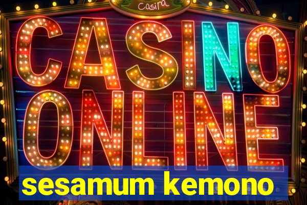 sesamum kemono
